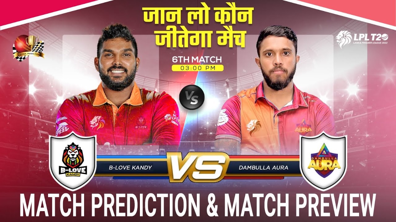 BLK vs DA Dream11 Prediction, Pitch Report, Playing XI, Fantasy Cricket Tips for Match 6 of Lanka Premier League T20 2023