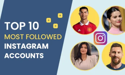 Top 10 Most Followed Instagram Account: Shaping Global Trends and Influencing Millions