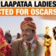 Why Laapataa Ladies Selected As Oscars 2025